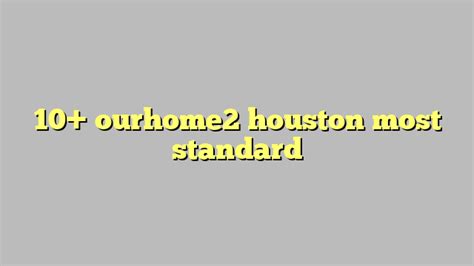 ourhome2 houston|Preferred411.